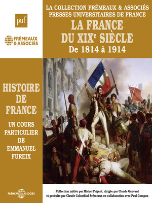 cover image of Histoire de France (Volume 6)--La France du XIXe siècle de 1814 à 1914